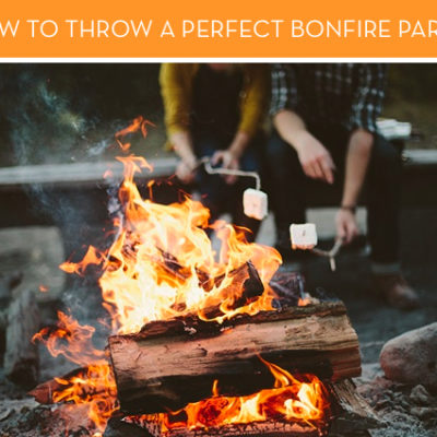 Ideas to throw a bonfire party.
