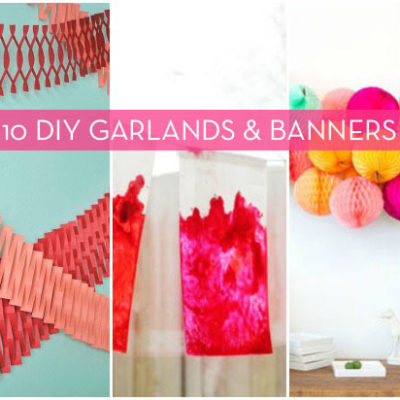 10 DIY Banners & Garland For Any Occasion