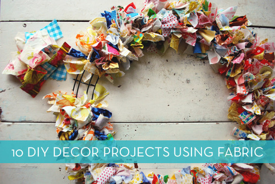 10 Decor Projects Using Fabric