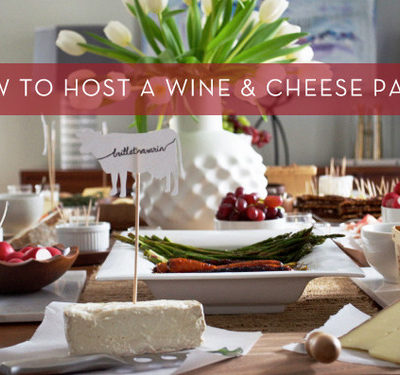 How to host a simple wine and cheese party.