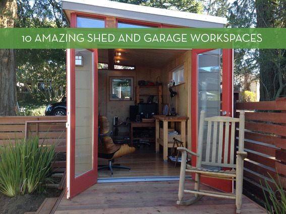 10 Inspiring Workspaces In Sheds And Garages