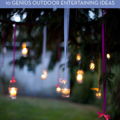 10 Super Clever Outdoor Entertaining Ideas