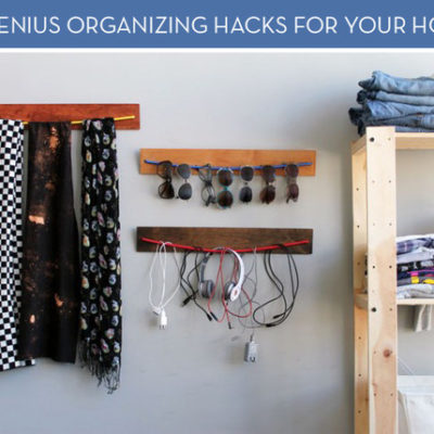 Genius Home Organizing Hacks