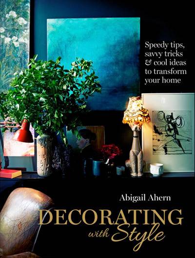 Decorating with Style by Abigail Ahern