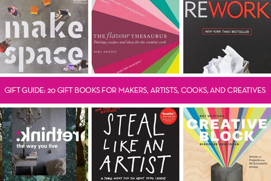 20 Gift Books for Makers, Artists, Cooks, and Creatives