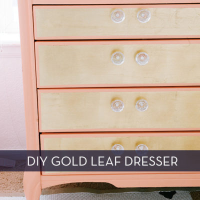 DIY Gold Leaf Dresser