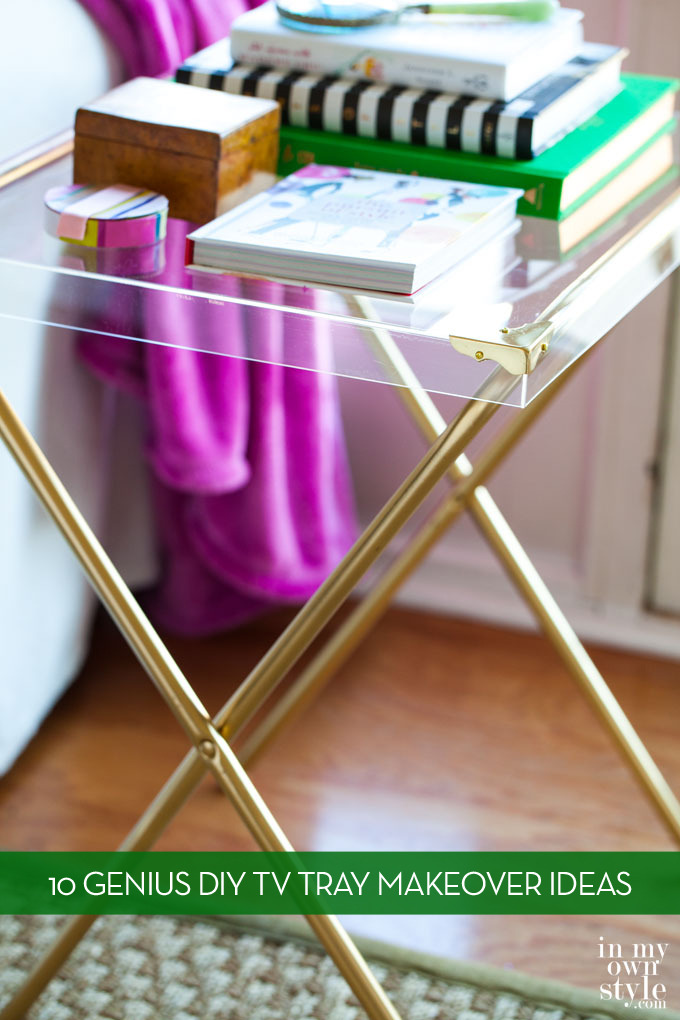 10 Clever Ways To Make Over Your TV Tray Tables
