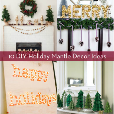 Roundup: DIY Holiday Mantle Decor Ideas