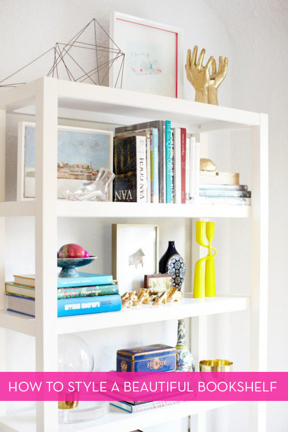 How To Style A Beautiful Bookshelf