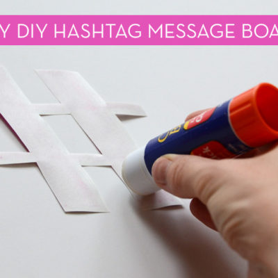 How-To: Easy DIY Hashtag Message Board