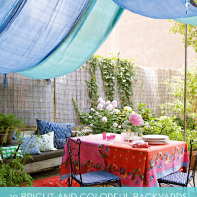 Eye Candy: 10 Colorful Backyards Perfect For Entertaining
