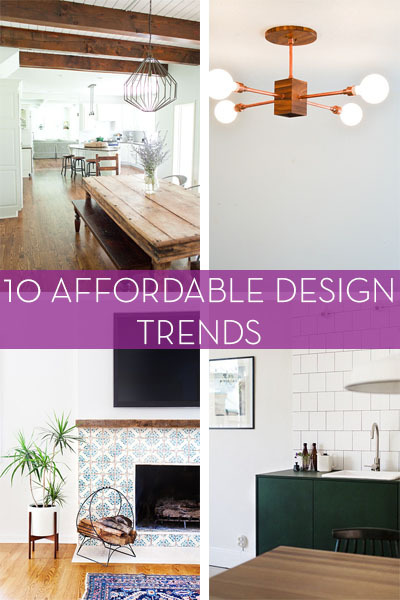 10 Affordable Design Trends