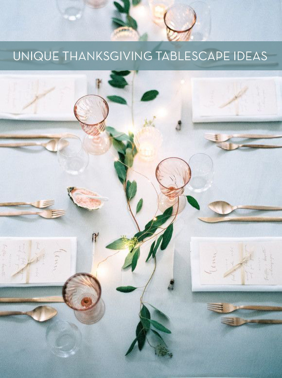 Get Creative: 10 Unconventional Thanksgiving Tablescapes 