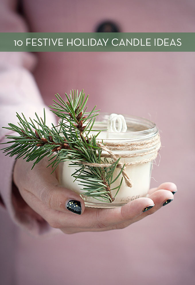 Roundup: 10 Stunning Holiday Candle DIY Projects