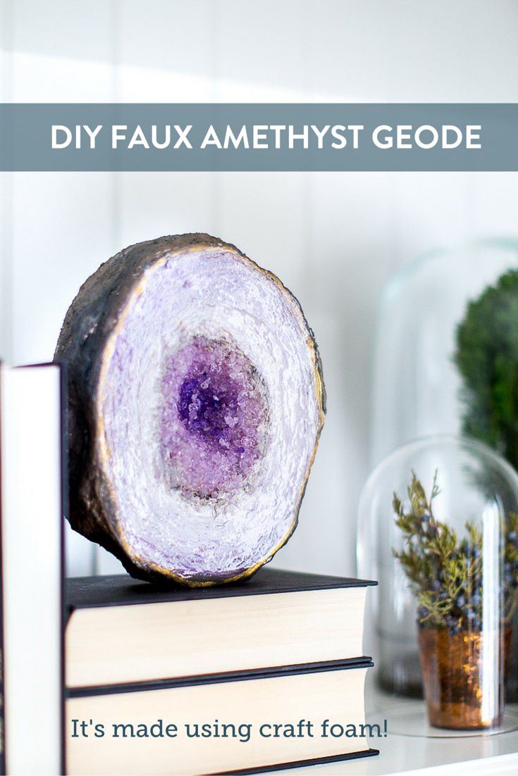 Genius How to Make a Faux Amethyst Geode with Craft Foam Curbly