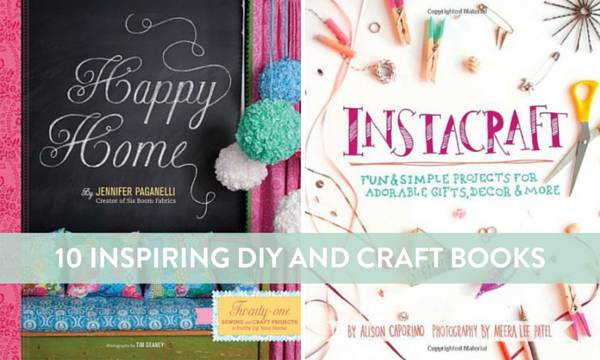 10 Must-Have DIY and Craft Books