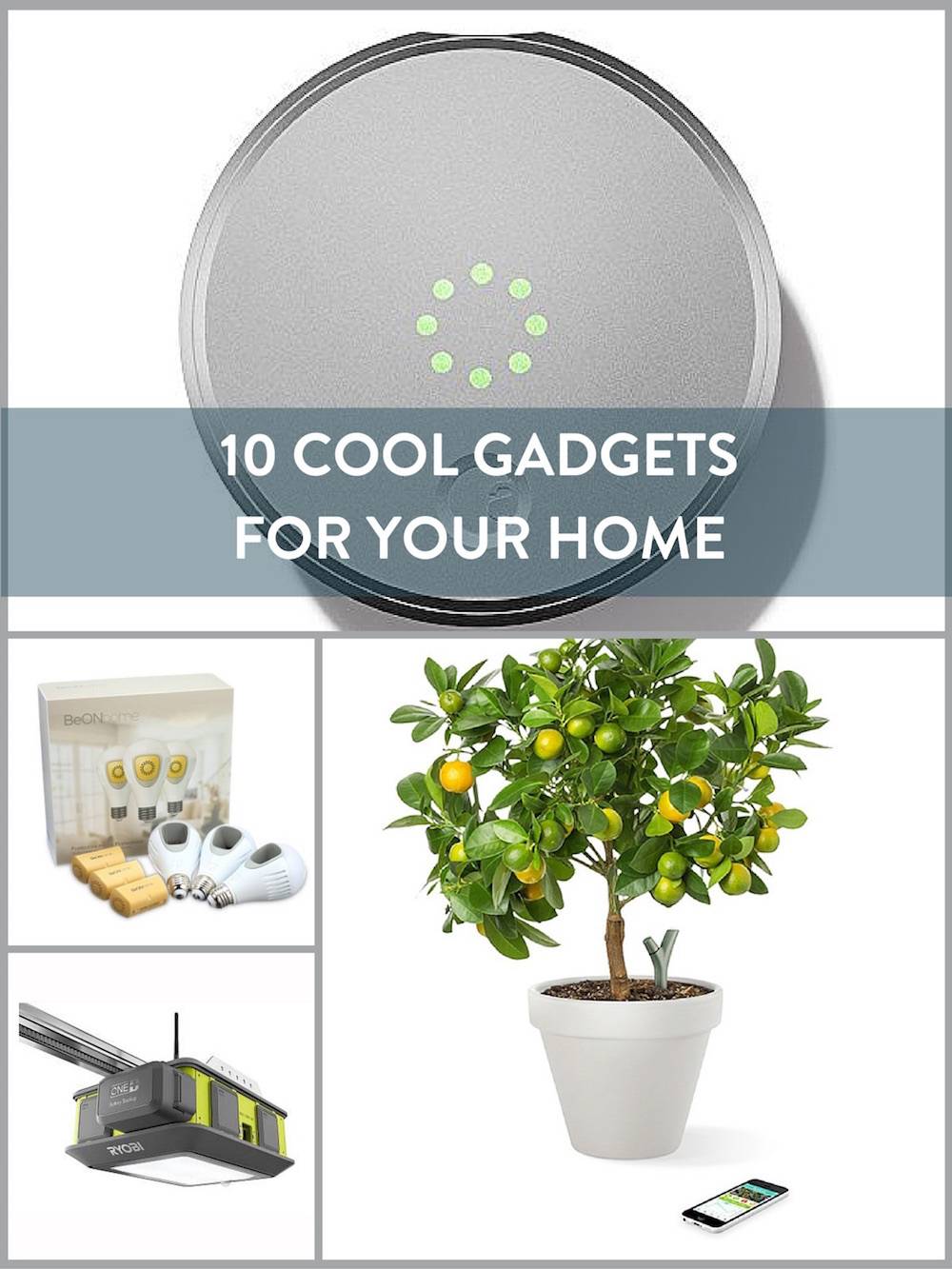 10 Cool Gadgets For Your Home