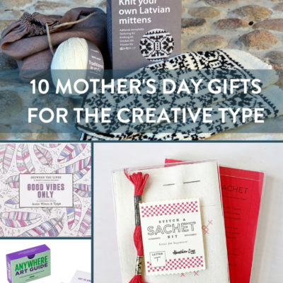 Shopping Guide: 10 Mother's Day Gifts For The Creative Type