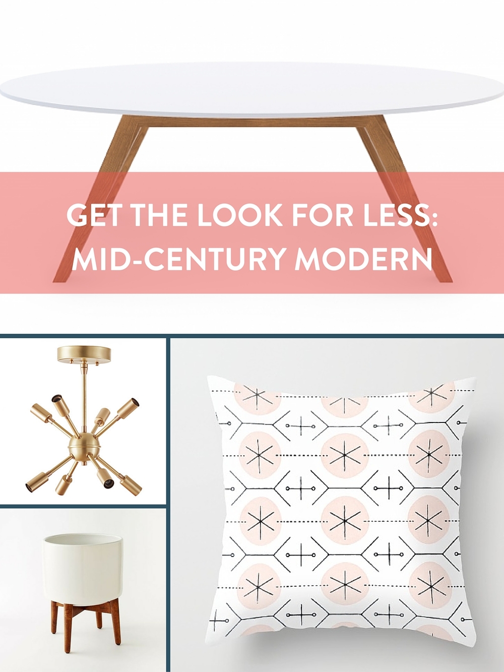 Get the Look for Less: Mid-Century Modern