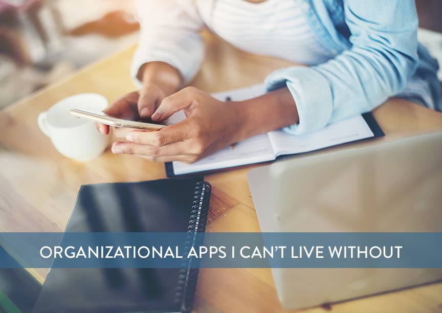 My Favorite Organizational Apps To Get Every Part of Your Life In Order