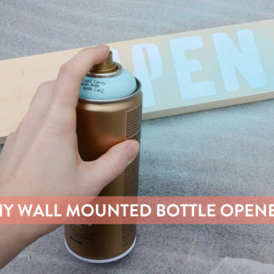 How-To: Easy Wall Mounted Bottle Opener