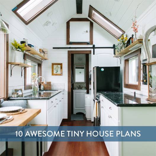 10 Tiny House Plans We Actually Want to Build