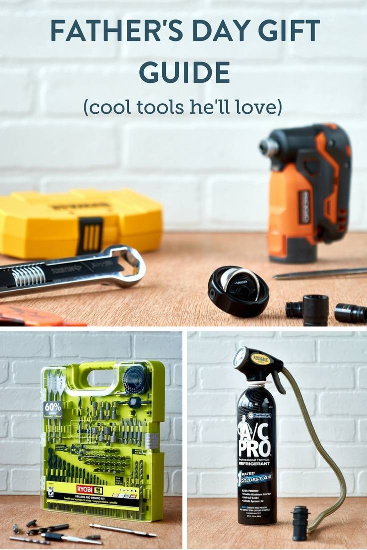 Father's Day Tool Gift Guide - Cool Tools He'll Love