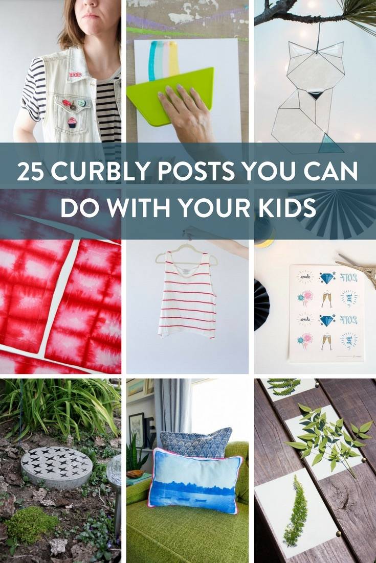 25 Curbly Posts To Do With Your Kids