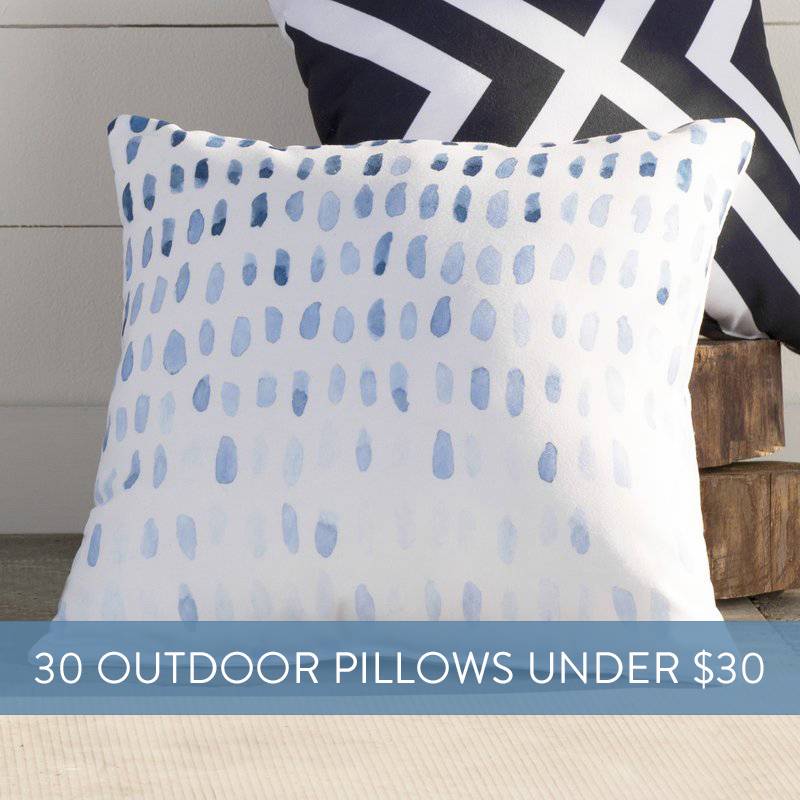 30 Under $30: An Outdoor Pillow Shopping Guide