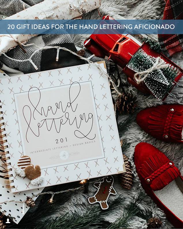 20 Gifts For The Hand Lettering Aficionado 