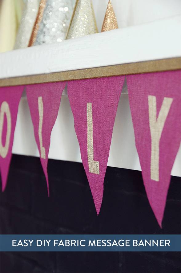 Easy DIY Fabric Message Banner