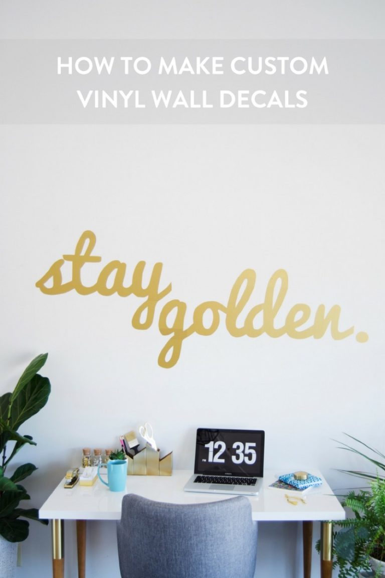 You Can DIY This! Custom Vinyl Wall Decal Stay Golden!