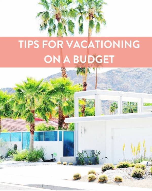 tips for vacationing on a budget