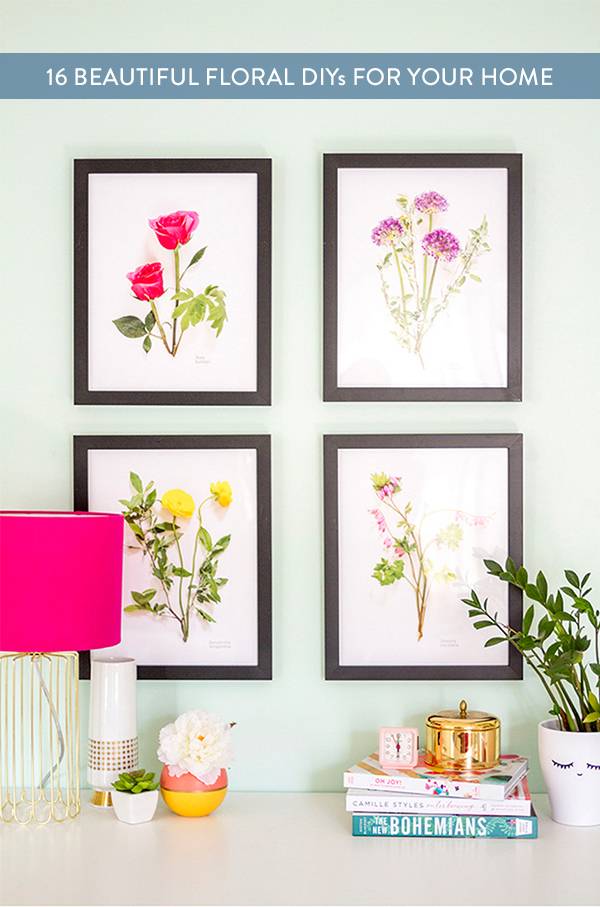 16 Floral DIYS To Get Your Home Ready For Spring