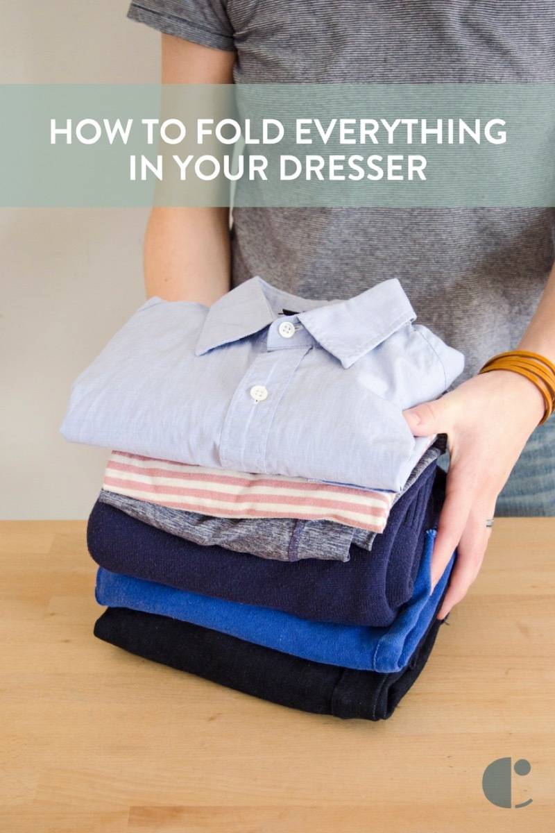 How to fold everything in your dresser
