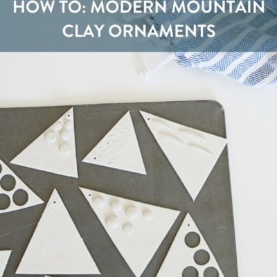 How To: Modern Mountain Clay Ornaments