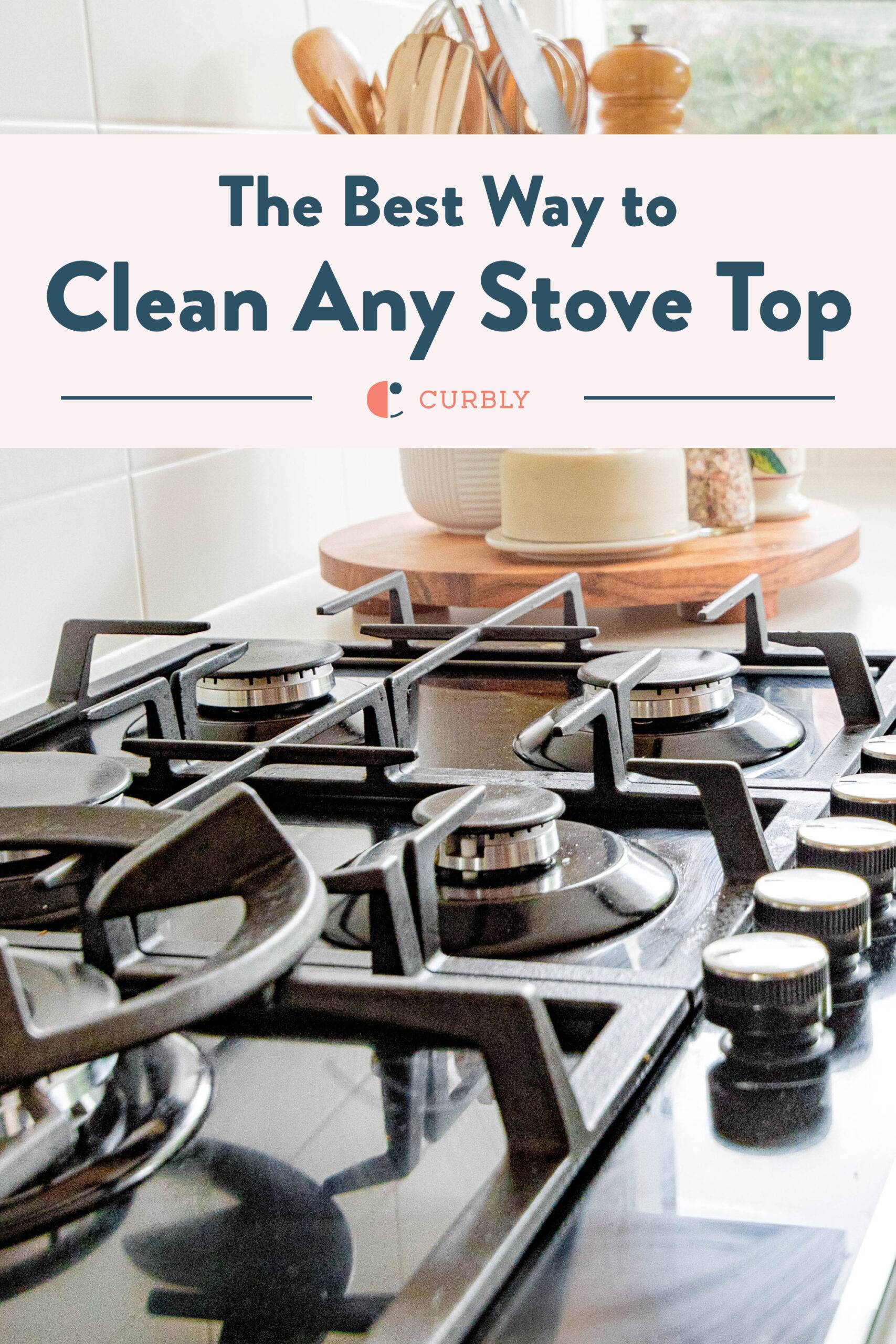 How to Clean Your Stove Top: Tackle the Grease and Grime - Curbly